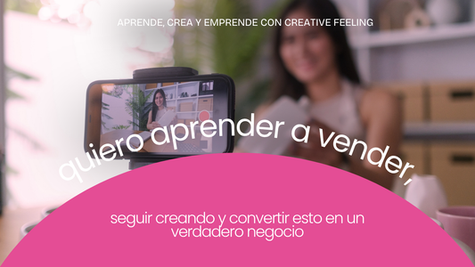 Quiero aprender a vender, seguir creando y convertir esto en un verdadero negocio