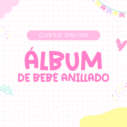 Álbum de bebé anillado - Curso Online