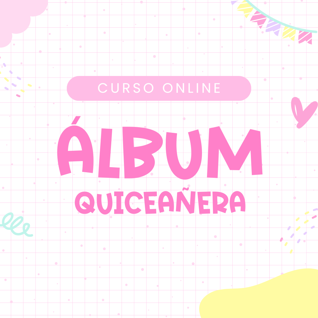 Álbum Quinceañera - Curso Online