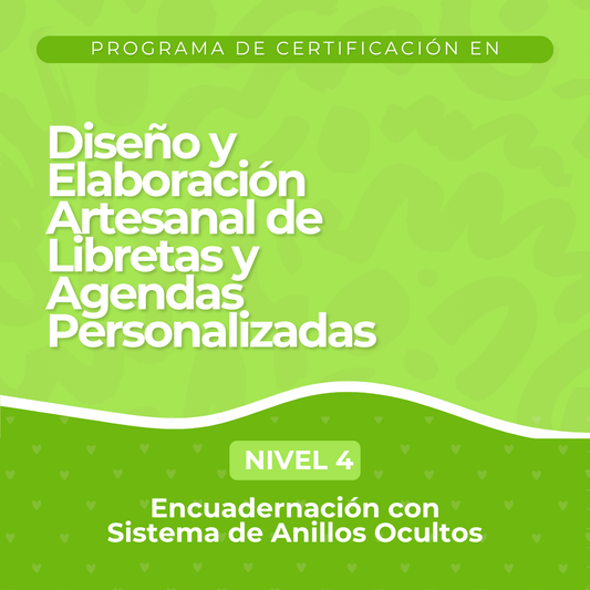 NIVEL #4- Encuadernación con Sistema de Anillos Ocultos | Diseño y Elaboración Artesanal de Libretas y Agendas Personalizadas. - Curso Online (Copia)