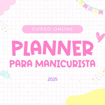 Planner para Manicurista (2025) - Curso Online