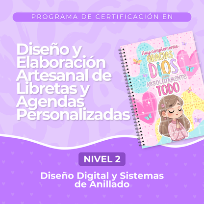 NIVEL #2- Diseño Digital y Sistemas de Anillado | Diseño y Elaboración Artesanal de Libretas y Agendas Personalizadas. - Curso Online