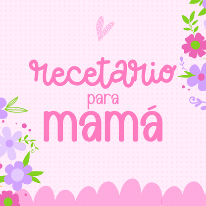 Recetario para mamá 2026 - Curso Online